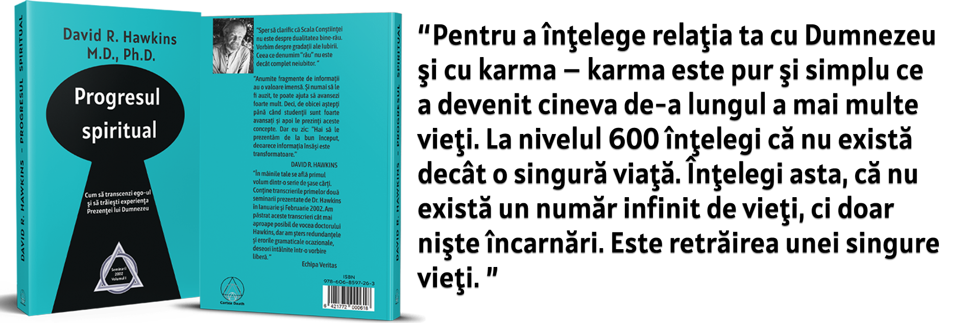 Progresul spiritual karma o singura viata