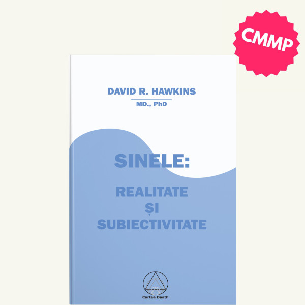 CMMP-Sinele realitate si subiectivitate