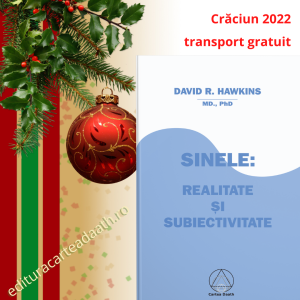 Crăciun 2022: Sinele, realitate şi subiectivitate